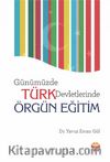 Günümüzde Türk Devletlerinde Örgün Eğitim