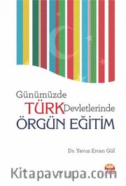 Günümüzde Türk Devletlerinde Örgün Eğitim
