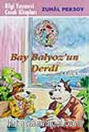Bay Balyoz'un Derdi (Hassas Burun Dedektiflik Bürosu 3)
