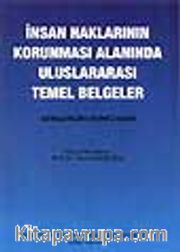 İnsan Haklarının Korunması Alanında Uluslararası Temel Belgeler