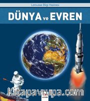 Dünya ve Evren / Larousse İlk Bilgi Hazinesi