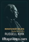 Muhafazakar Anlayış Burke’ten Eliot’a