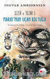 Sezer ve Tozar 3 & Mario’nun Uçan Koltuğu