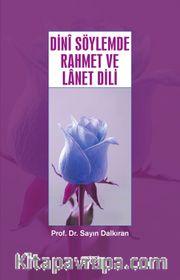Dini Söylemde Rahmet ve Lanet Dili 