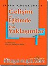 Erken Çocuklukta Gelişim ve Eğitimde Yeni Yaklaşımlar 1