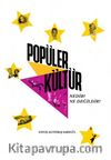 Popüler Kültür Nedir Ne Değildir?