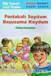 Portakalı Soydum Başucuma Koydum - Tekerlemeler