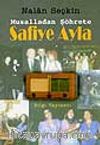 Safiye Ayla 'Musalladan Şöhrete'