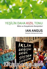 Yeşilin Daha Kızıl Tonu <br /> Bilim ve Sosyalizmin  Kesişimleri