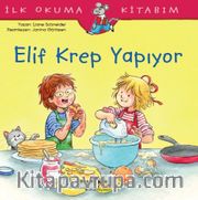 Elif Krep Yapıyor / İlk Okuma Kitabım