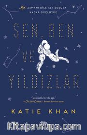 Sen, Ben ve Yıldızlar