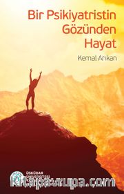 Bir Psikiyatristin Gözünden Hayat