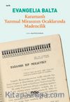 Karamanlı Yazınsal Mirasının Ocaklarında Madencilik