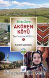 Sivas Zara Akören Köyü Tarihçesi ve Kültürü 1