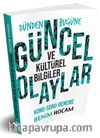 Dünden Bugüne Güncel ve Kültürel Bilgiler Konu-Soru-Deneme