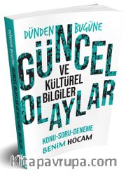 Dünden Bugüne Güncel ve Kültürel Bilgiler Konu-Soru-Deneme