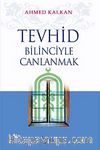Tevhid Bilinciyle Canlanmak