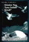 Gözüm Yaşı Tuna Selidir Şimdi