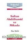 Sultan Abdülhamid Ve Mikado