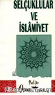 Selçuklular Ve İslamiyet