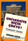 Üniversite Niçin Çöktü?