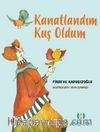 Kanatlandım Kuş Oldum