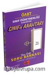 ÖABT Sınıf Öğretmenliği Sınıfın Anahtarı Konu Özetli Tamamı Çözümlü Soru Bankası