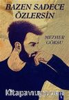 Bazen Sadece Özlersin