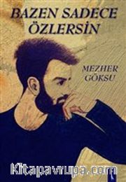 Bazen Sadece Özlersin