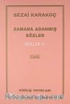 Şiirler - V (Zamana Adanmış Sözler)