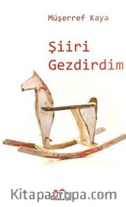 Şiiri Gezdirdim