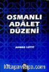 Osmanlı Adalet Düzeni