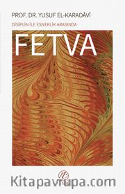 Disiplin İle Esneklik Arasında Fetva