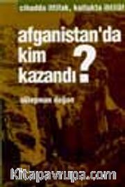 Afganistan'da Kim Kazandı?