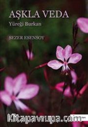 Aşkla Veda <br /> Yüreği Burkan