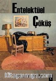 Entelektüel Çöküş