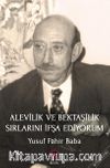 Alevilik ve Bektaşilik Sırlarını İfşa Ediyorum