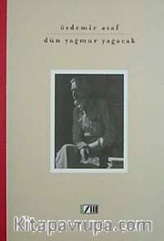 Dün Yağmur Yağacak