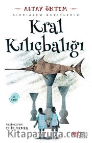 Kral Kılıçbalığı / Sihirlialem Geçitleri 2