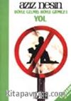 Böyle Gelmiş Böyle Gitmez -Yol 1 / Anı