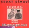Paramparça / Yeni Zenginler - Harp Fakirleri