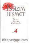 Yatar Bursa Kalesinde / Şiirler 4