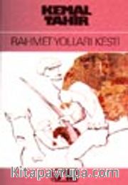 Rahmet Yolları Kesti