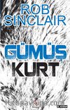 Gümüş Kurt & Bir James Ryker Macerası