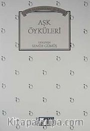 Türk Yazınından Seçilmiş Aşk Öyküleri