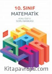 10. Sınıf Matematik Konu Özetli Soru Bankası