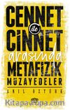 Cennet İle Cinnet Arasında Metafizik Müzayedeler 