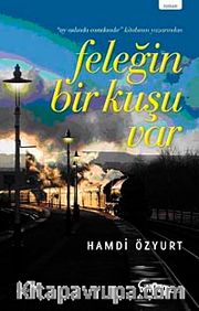 Feleğin Bir Kuşu Var