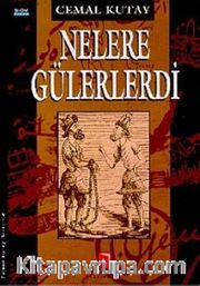 Nelere Gülerlerdi