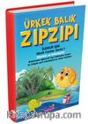 Ürkek Balık Zıpzıpı / Minik Canlar Serisi - 1. Kitap